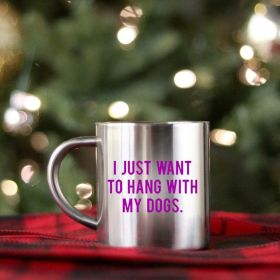 I Just Want To Hang With My Dogs Gold & Silver Mug (Color: silver, size: 11oz)